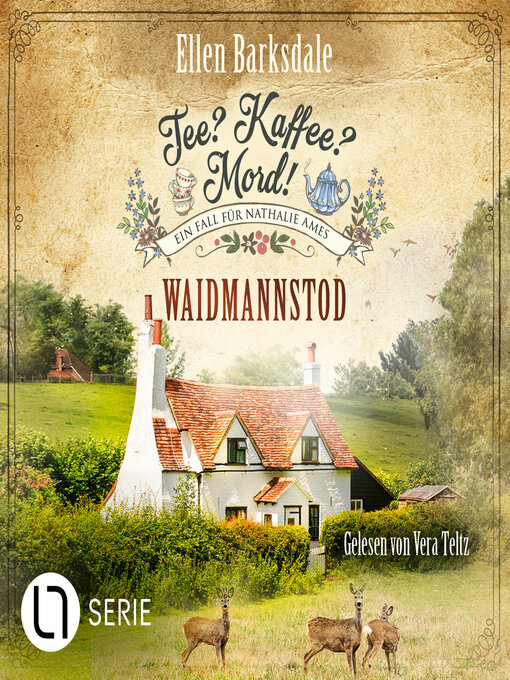 Title details for Waidmannstod--Nathalie Ames ermittelt--Tee? Kaffee? Mord!, Folge 27 (Ungekürzt) by Ellen Barksdale - Wait list